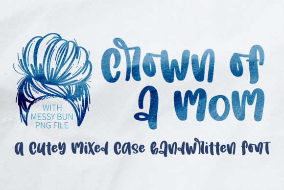Crown of a Mom: A Versatile Handwritten Font for Designers