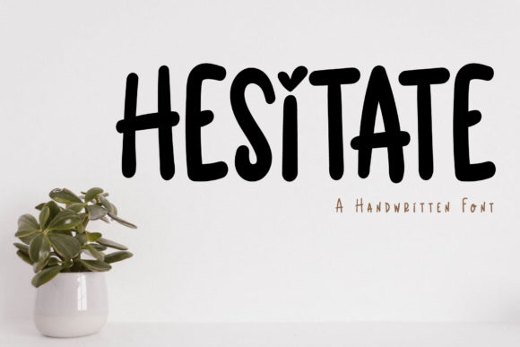 Hesitate Font Review: A Quirky Typeface for Bold Campaigns
